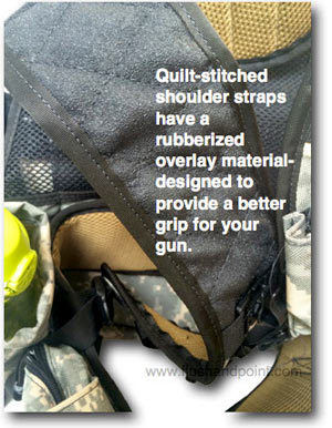 Quilt-Stitched shoulder straps have a rubberized overlay material designed to provide a better grip for your gun